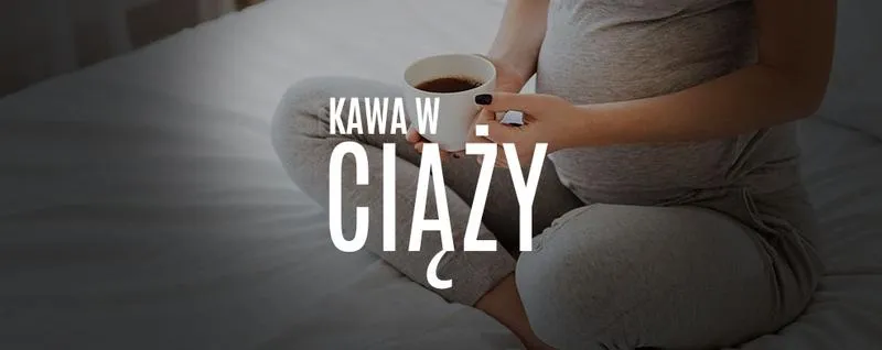 Ryzyko poronienia a kawa